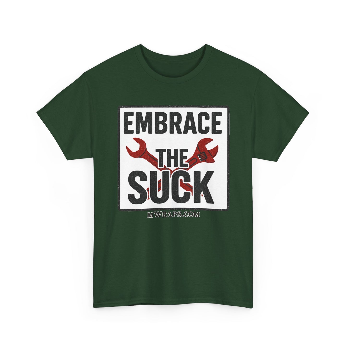 "Embrace The Suck" Mechanic T-Shirt – Motivational Workwear Tee with Wrench Graphic