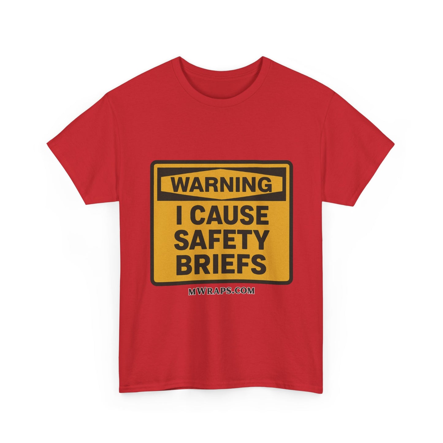 "WARNING I Cause Safety Briefs" T-Shirt Workplace Humor Style Graphic Tee for Men & Women