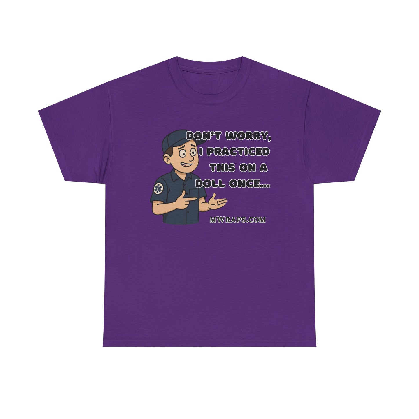 "Don’t Worry, I Practiced This On A Doll Once" Funny EMT Nurse Paramedic Cartoon T-Shirt
