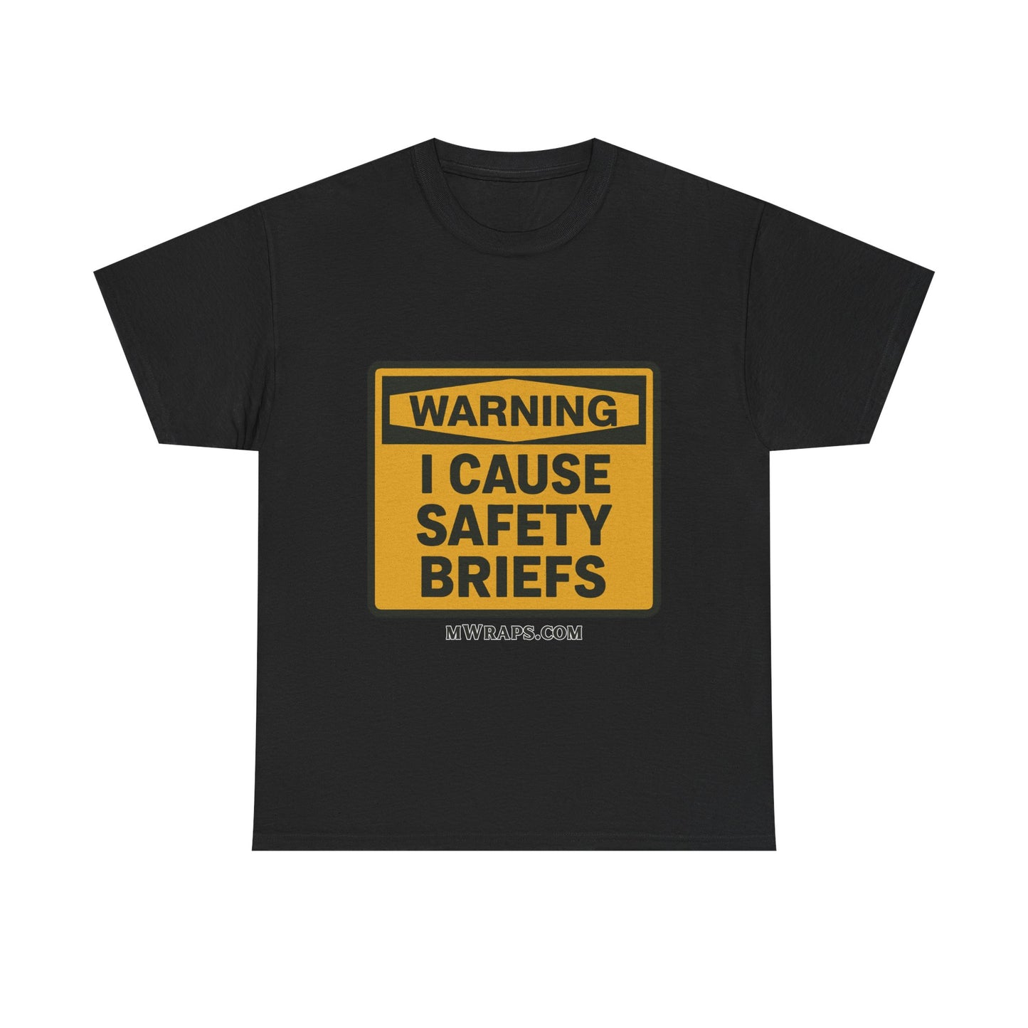 "WARNING I Cause Safety Briefs" T-Shirt Workplace Humor Style Graphic Tee for Men & Women
