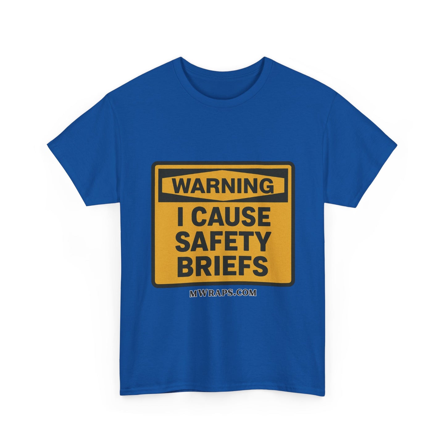 "WARNING I Cause Safety Briefs" T-Shirt Workplace Humor Style Graphic Tee for Men & Women