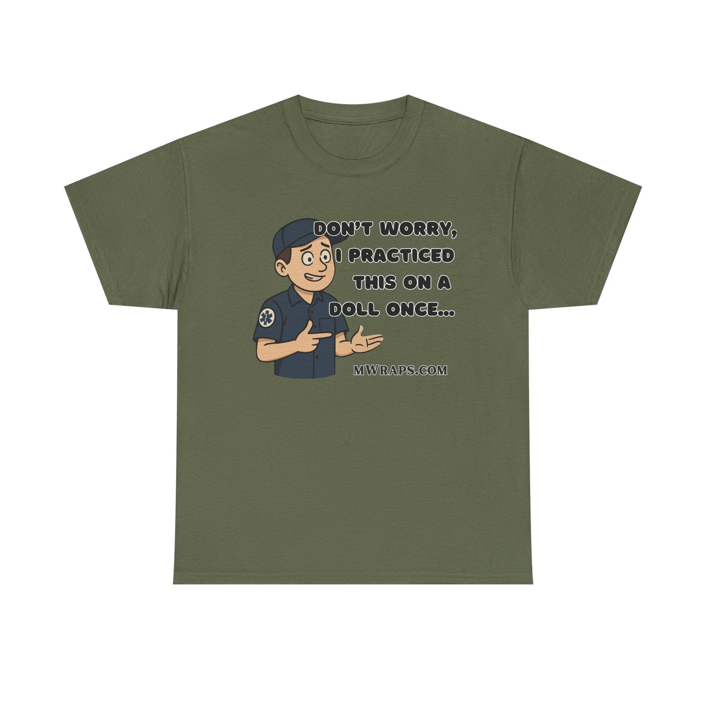 "Don’t Worry, I Practiced This On A Doll Once" Funny EMT Nurse Paramedic Cartoon T-Shirt
