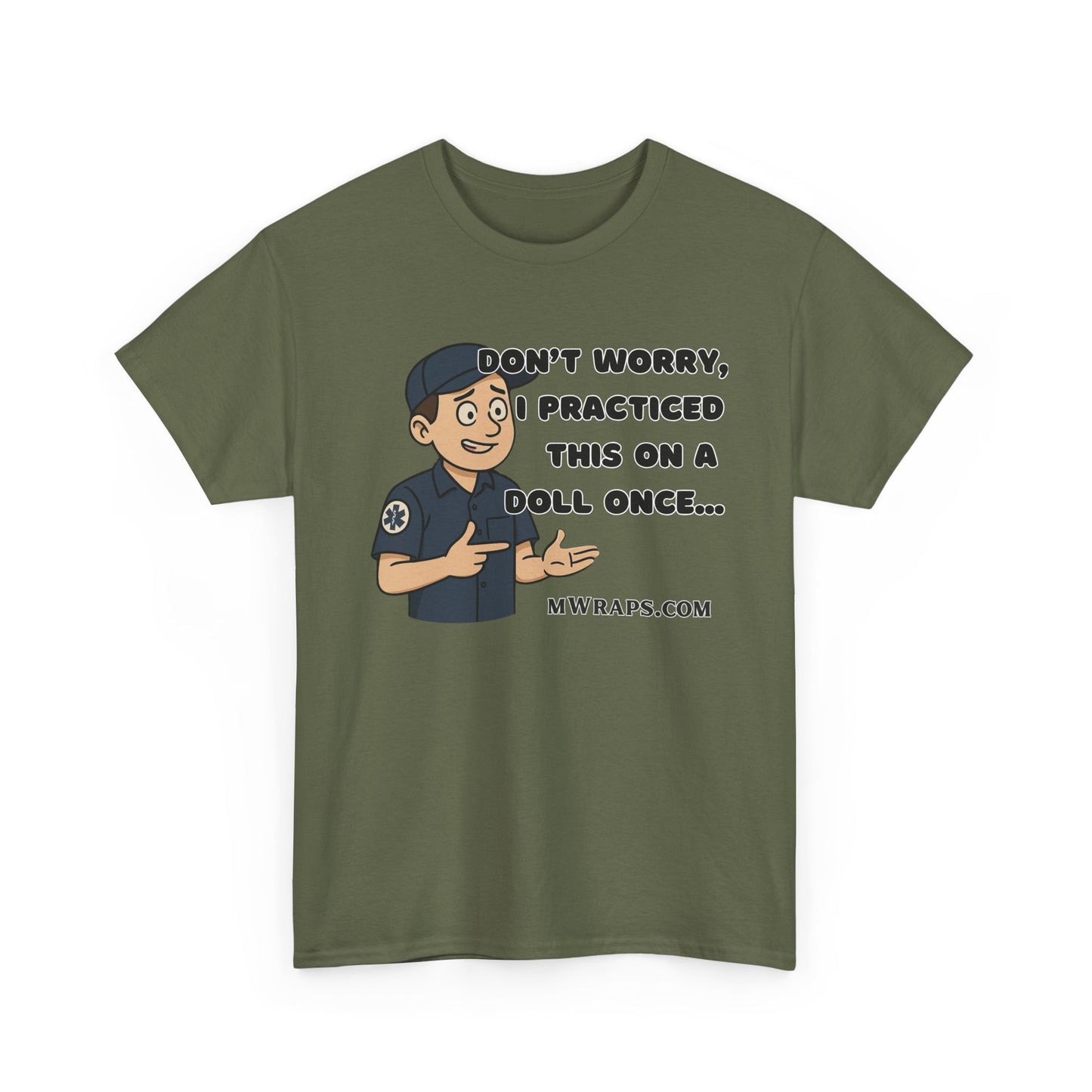 "Don’t Worry, I Practiced This On A Doll Once" Funny EMT Nurse Paramedic Cartoon T-Shirt
