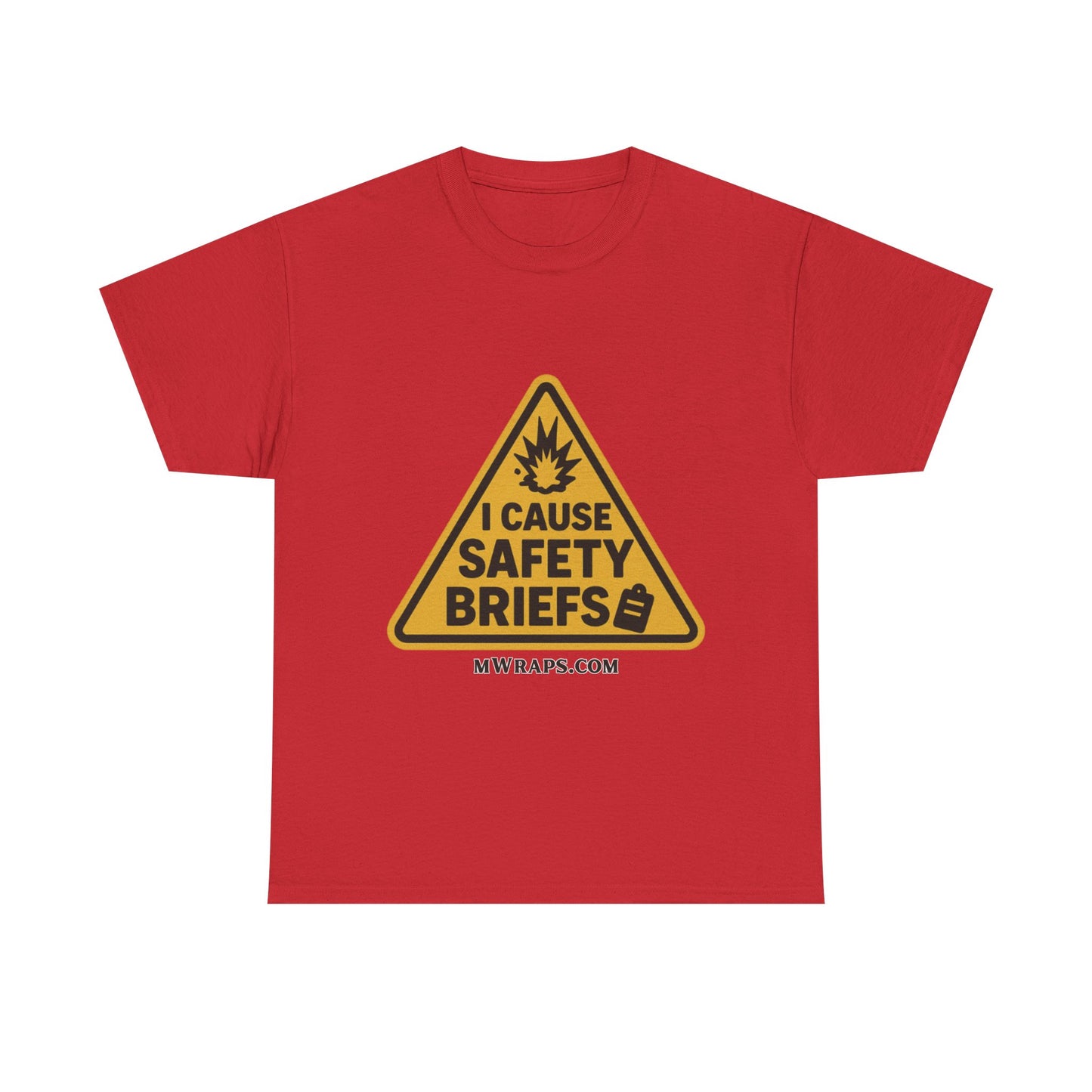 "I Cause Safety Briefs" T-Shirt Workplace Humor Style Graphic Tee for Men & Women