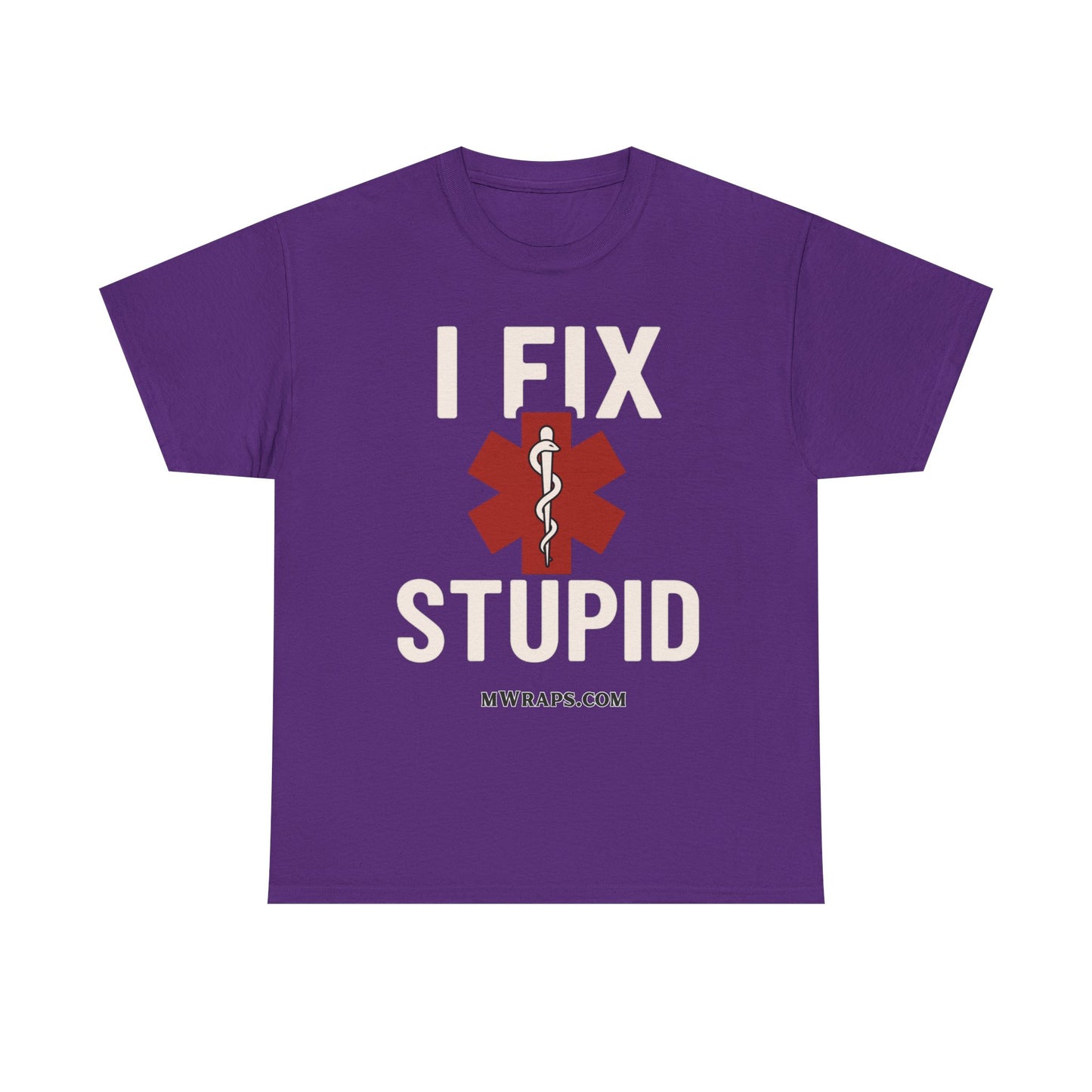 "I Fix Stupid" T-Shirt – Funny Medical Uniform Tee for Nurses, Paramedics & First Responders