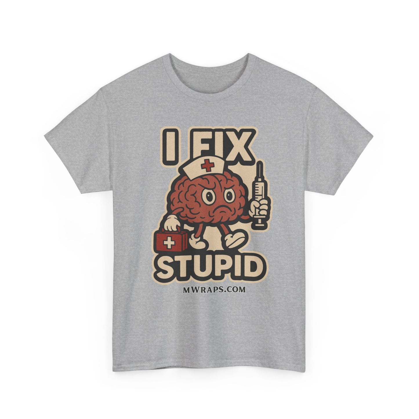 "I Fix Stupid" w/ graphic T-Shirt – Funny Medical Uniform Tee for Nurses, Paramedics & First Responders