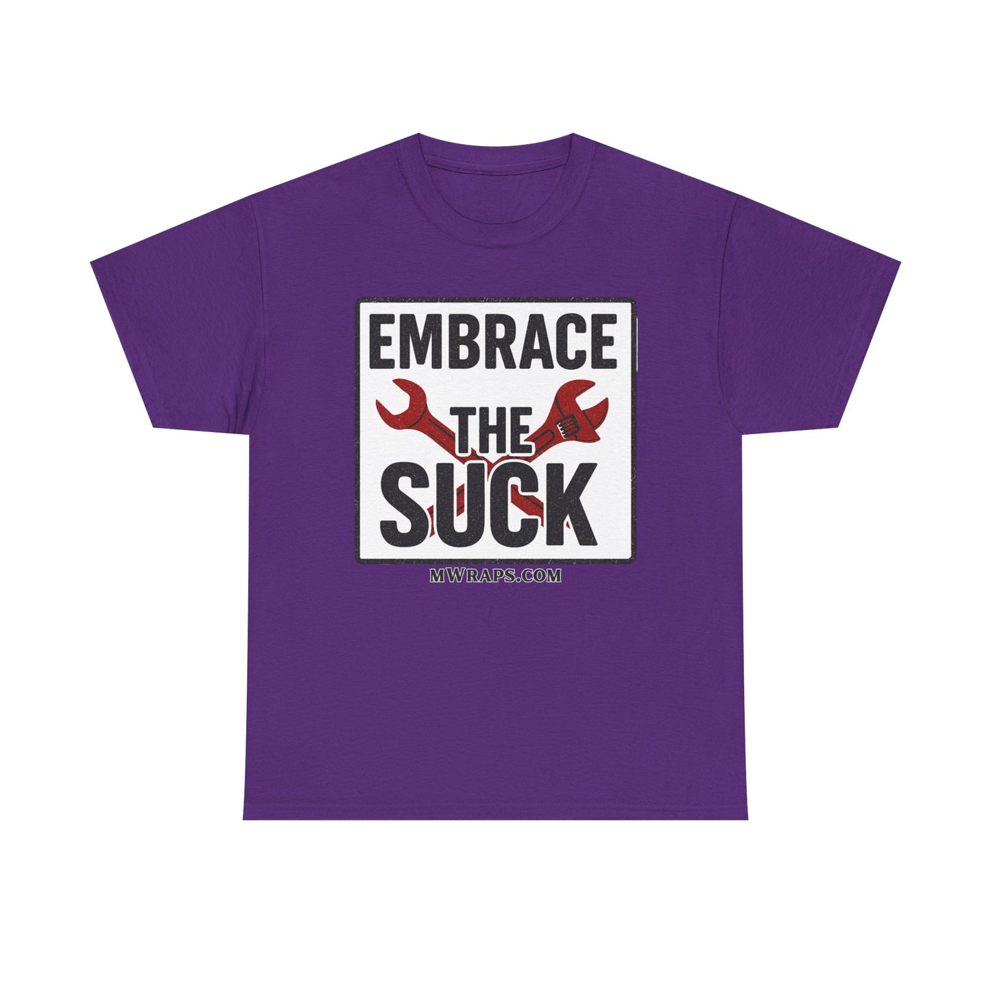 "Embrace The Suck" Mechanic T-Shirt – Motivational Workwear Tee with Wrench Graphic