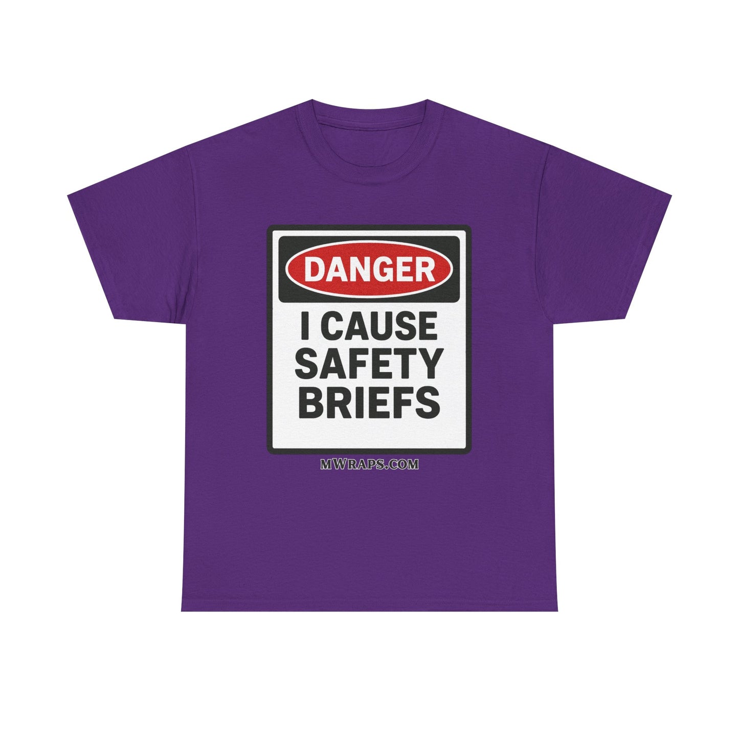 "DANGER I Cause Safety Briefs" T-Shirt Workplace Humor Style Graphic Tee for Men & Women
