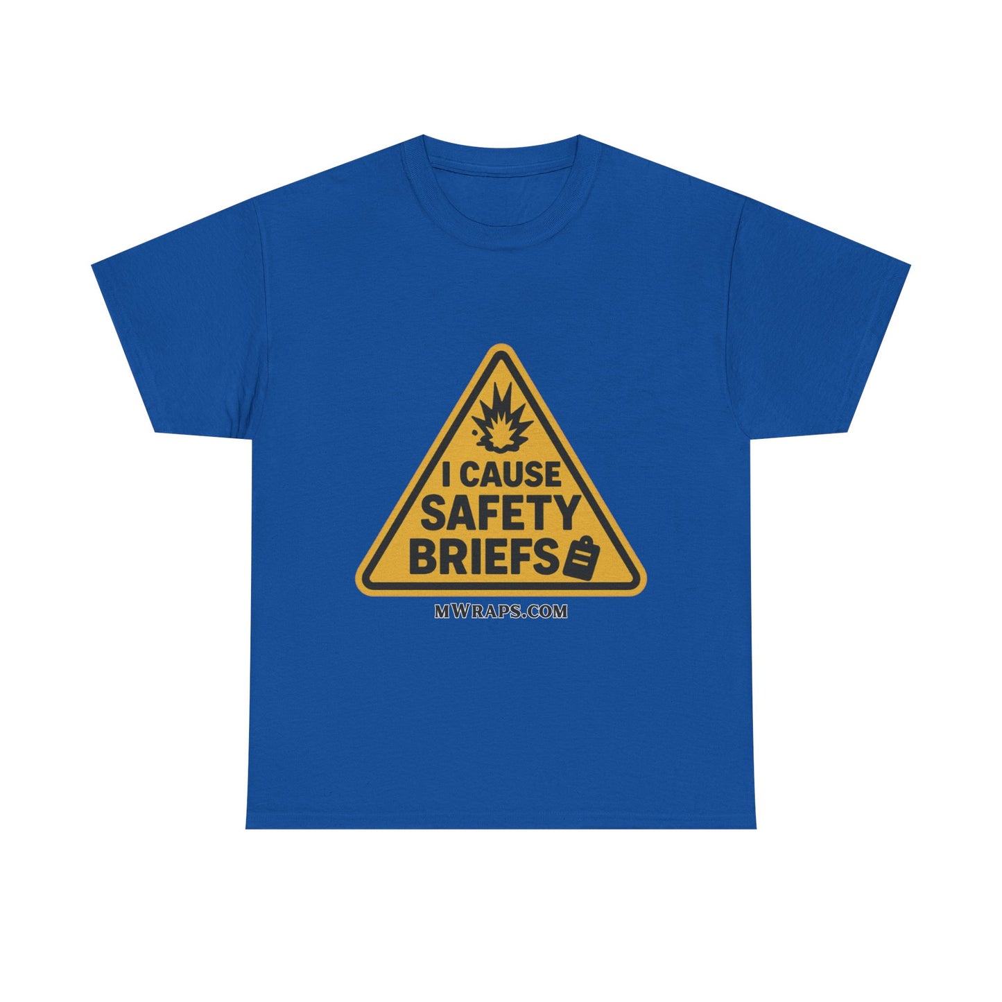 "I Cause Safety Briefs" T-Shirt Workplace Humor Style Graphic Tee for Men & Women