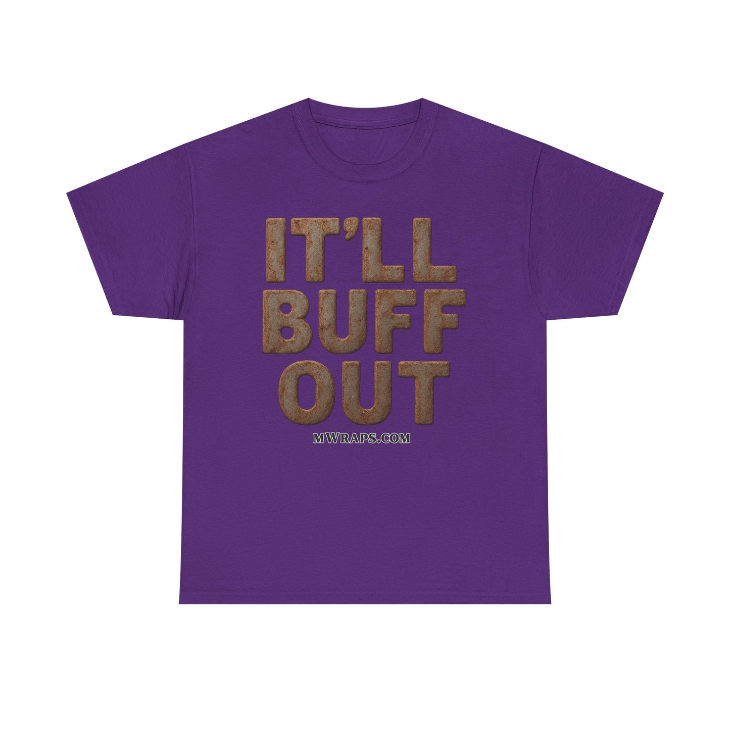 "IT’LL BUFF OUT" Rusty Metal Graphic T-Shirt – Funny Mechanic, Welder & Car Repair Tee
