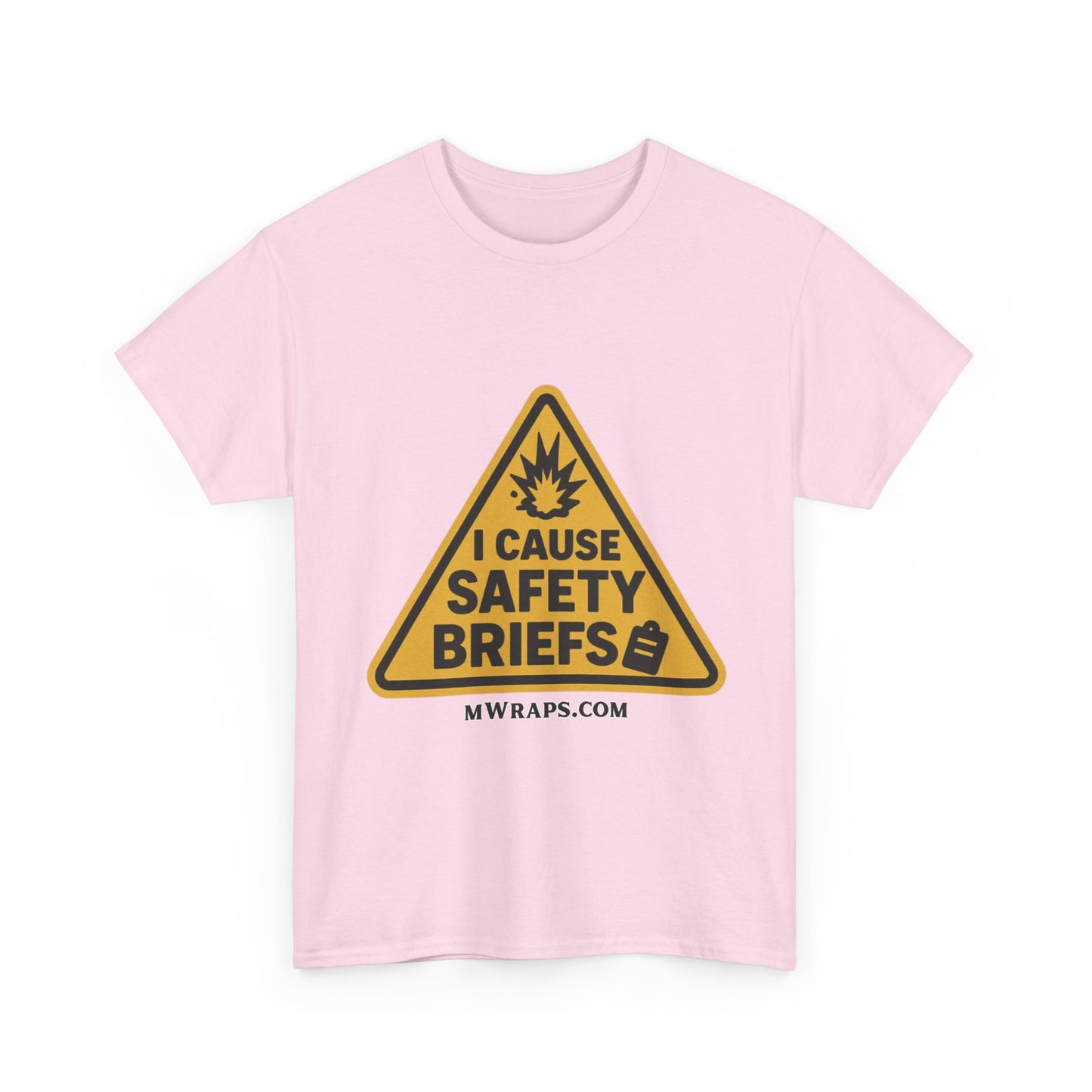 "I Cause Safety Briefs" T-Shirt Workplace Humor Style Graphic Tee for Men & Women