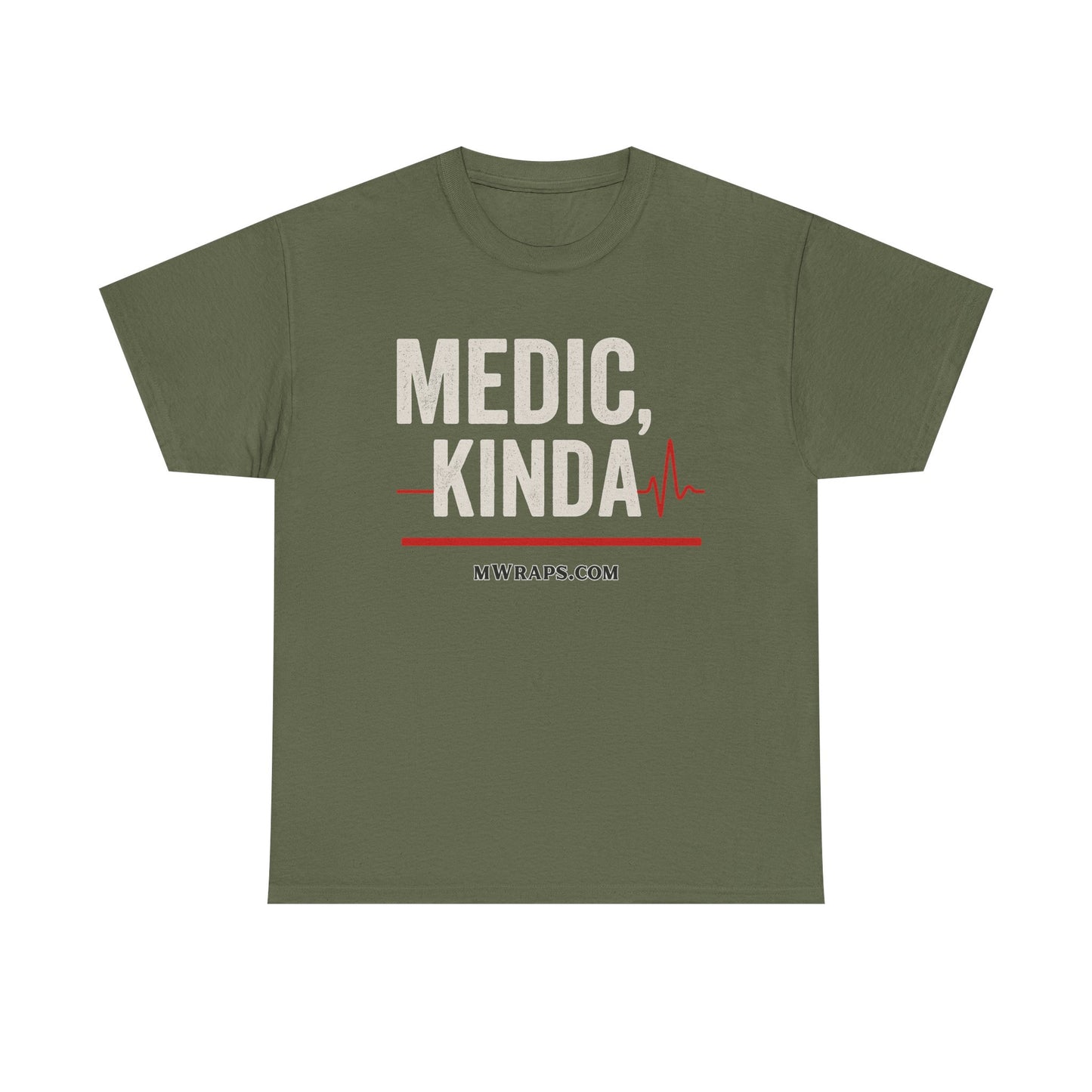 "Medic, Kinda" Funny EMT Nurse Paramedic T-Shirt with Heartbeat Line Graphic
