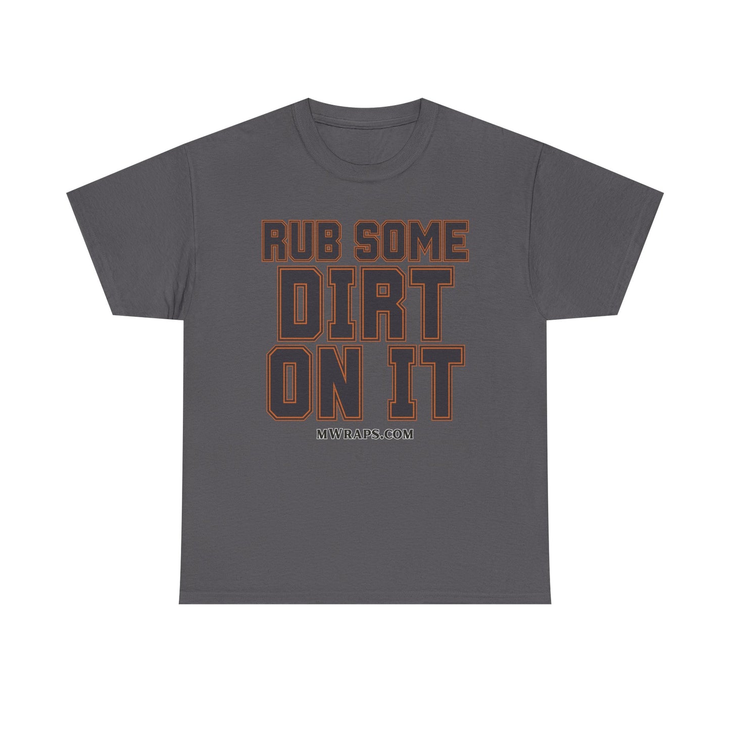 "Rub Some Dirt On It" Sports Graphic T-Shirt – Funny Football, Baseball, & Sports Fan Tee