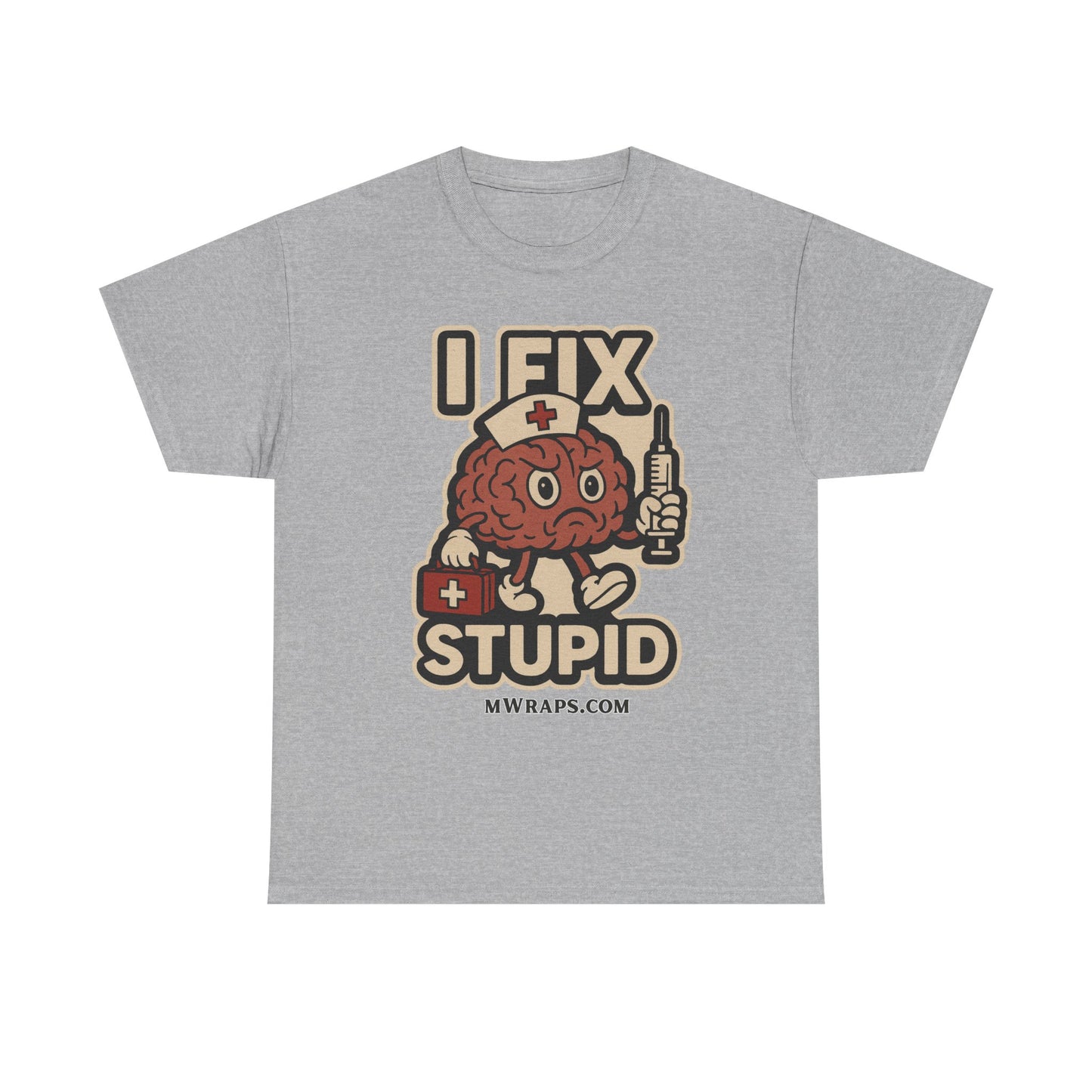 "I Fix Stupid" w/ graphic T-Shirt – Funny Medical Uniform Tee for Nurses, Paramedics & First Responders