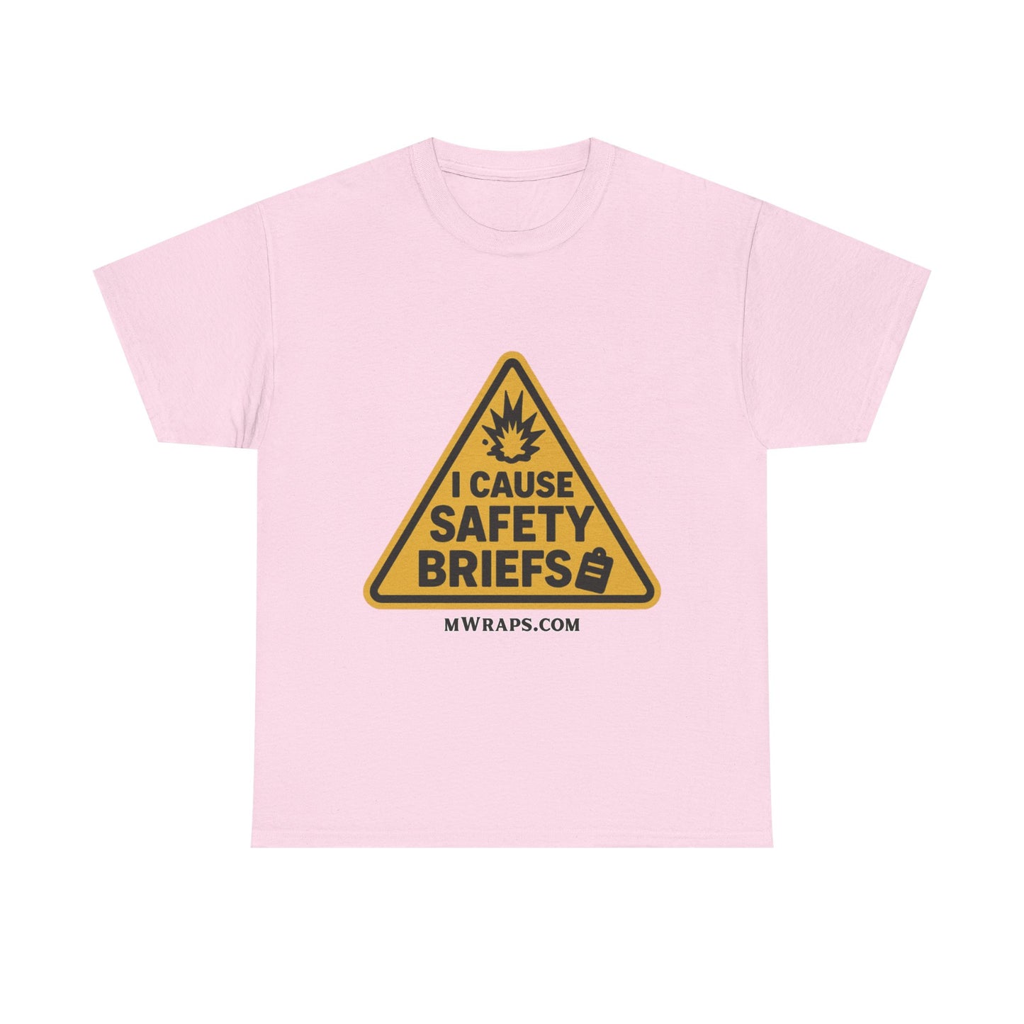 "I Cause Safety Briefs" T-Shirt Workplace Humor Style Graphic Tee for Men & Women