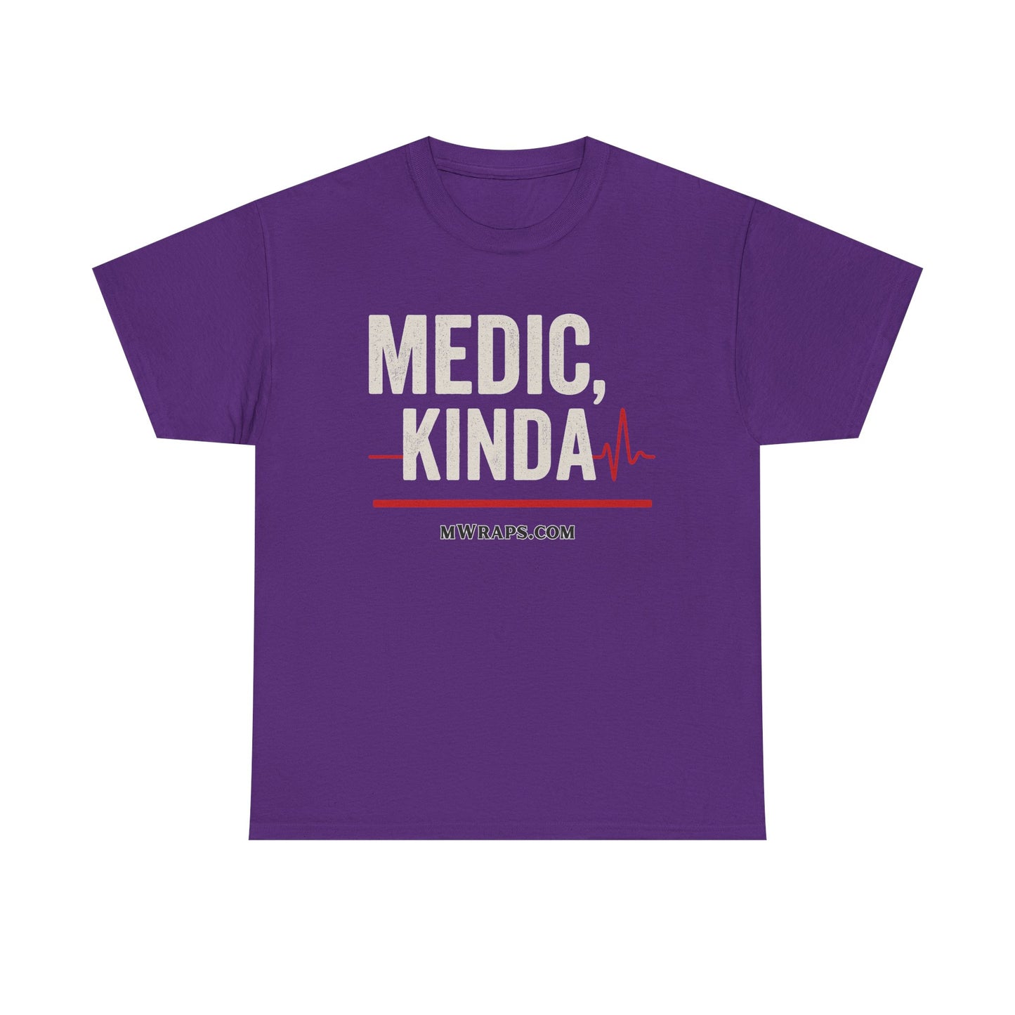 "Medic, Kinda" Funny EMT Nurse Paramedic T-Shirt with Heartbeat Line Graphic