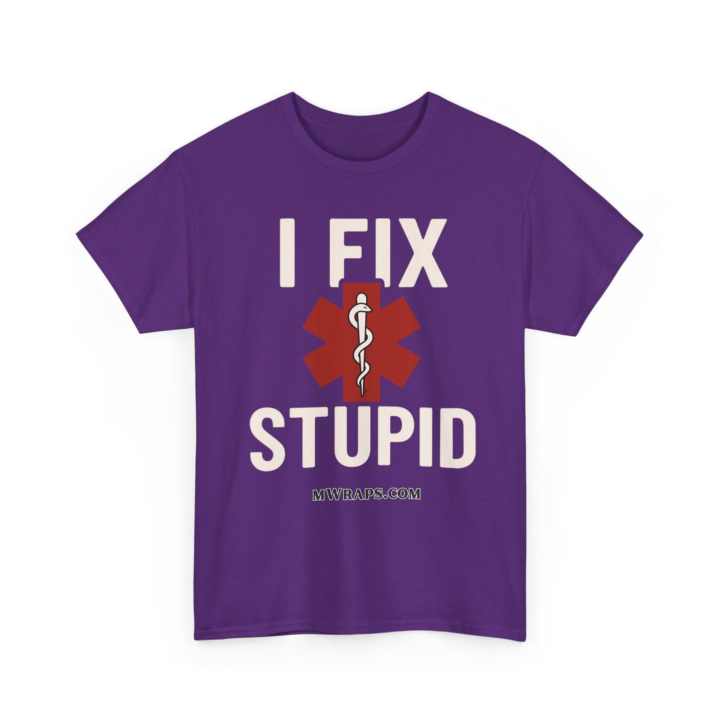 "I Fix Stupid" T-Shirt – Funny Medical Uniform Tee for Nurses, Paramedics & First Responders