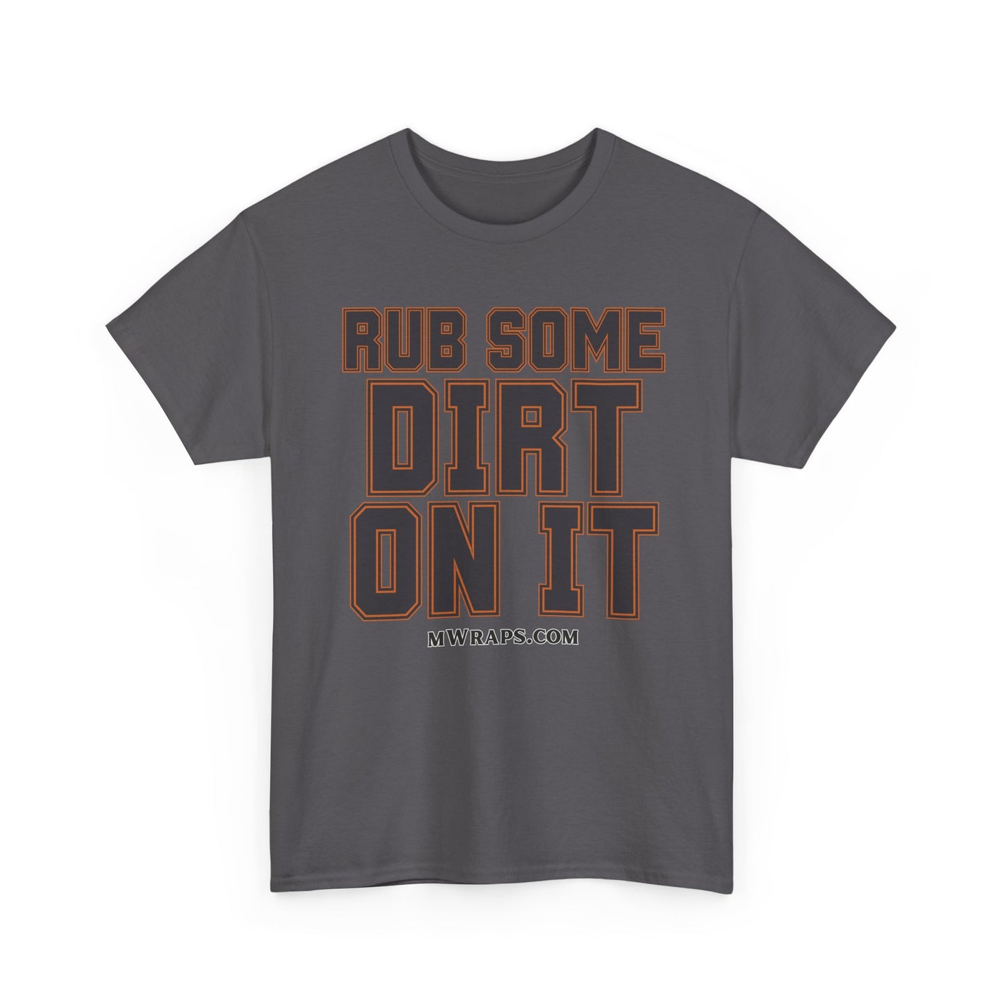 "Rub Some Dirt On It" Sports Graphic T-Shirt – Funny Football, Baseball, & Sports Fan Tee