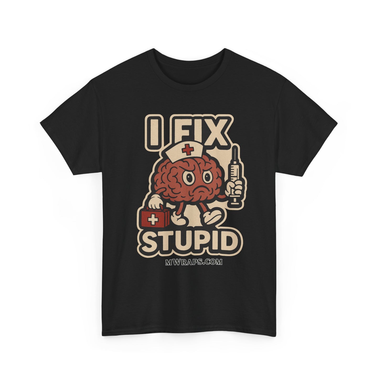 "I Fix Stupid" w/ graphic T-Shirt – Funny Medical Uniform Tee for Nurses, Paramedics & First Responders