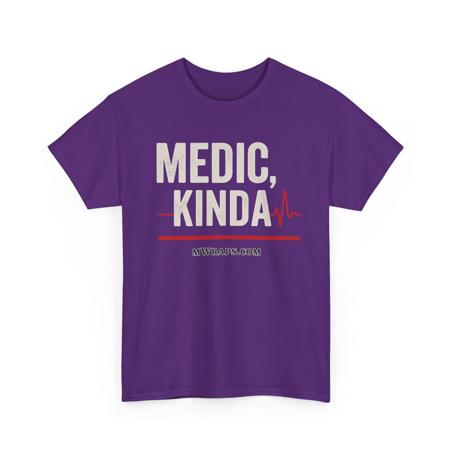 "Medic, Kinda" Funny EMT Nurse Paramedic T-Shirt with Heartbeat Line Graphic
