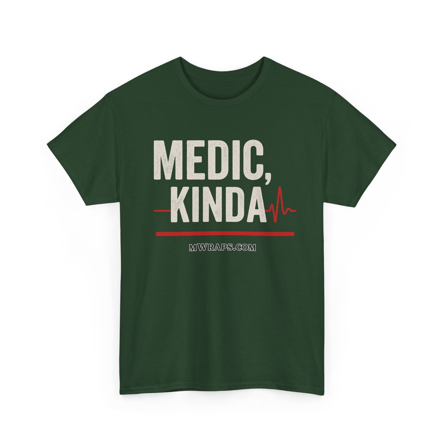 "Medic, Kinda" Funny EMT Nurse Paramedic T-Shirt with Heartbeat Line Graphic