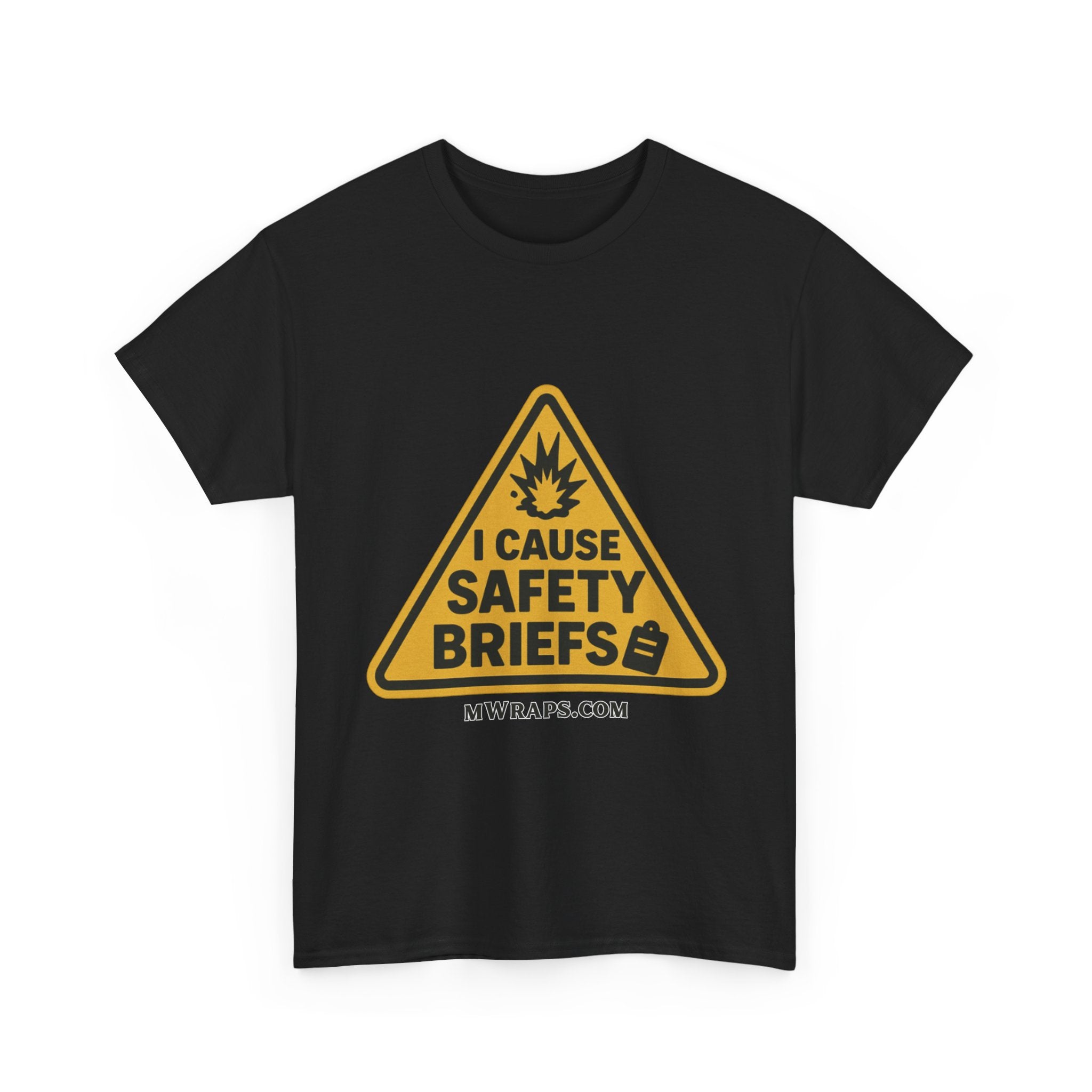 "I Cause Safety Briefs" T-Shirt Workplace Humor Style Graphic Tee for Men & Women