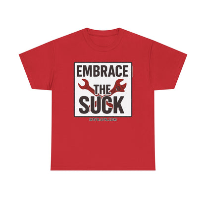 "Embrace The Suck" Mechanic T-Shirt – Motivational Workwear Tee with Wrench Graphic