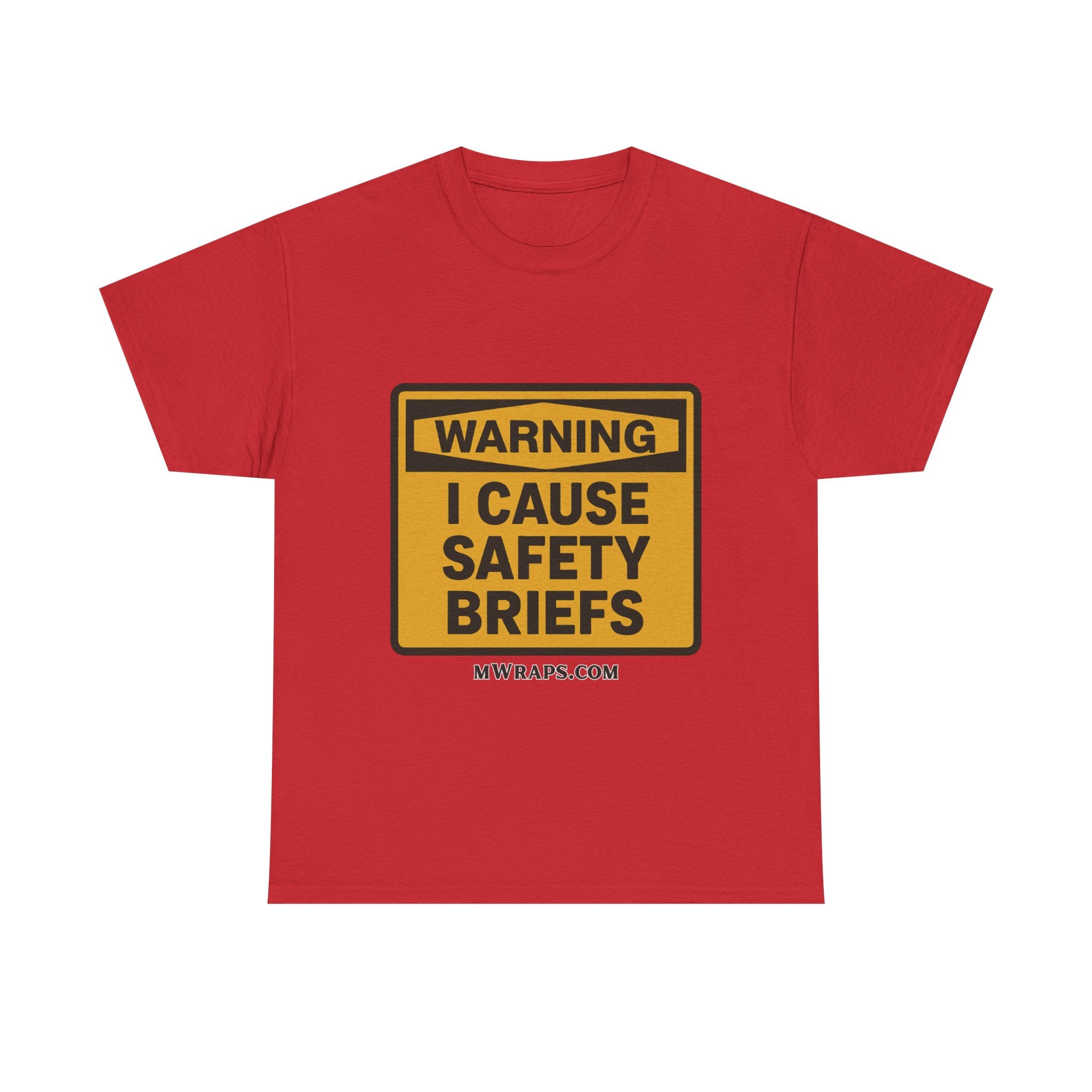 "WARNING I Cause Safety Briefs" T-Shirt Workplace Humor Style Graphic Tee for Men & Women
