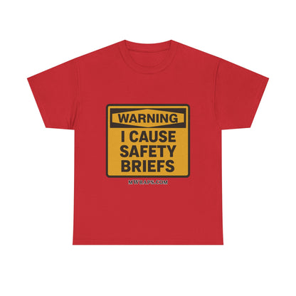 "WARNING I Cause Safety Briefs" T-Shirt Workplace Humor Style Graphic Tee for Men & Women