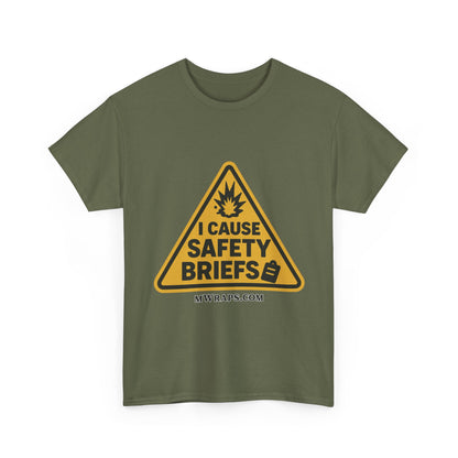 "I Cause Safety Briefs" T-Shirt Workplace Humor Style Graphic Tee for Men & Women