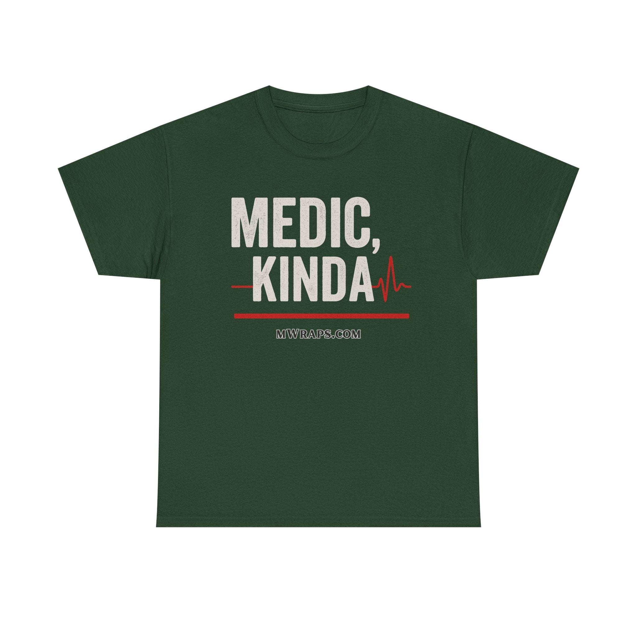 "Medic, Kinda" Funny EMT Nurse Paramedic T-Shirt with Heartbeat Line Graphic
