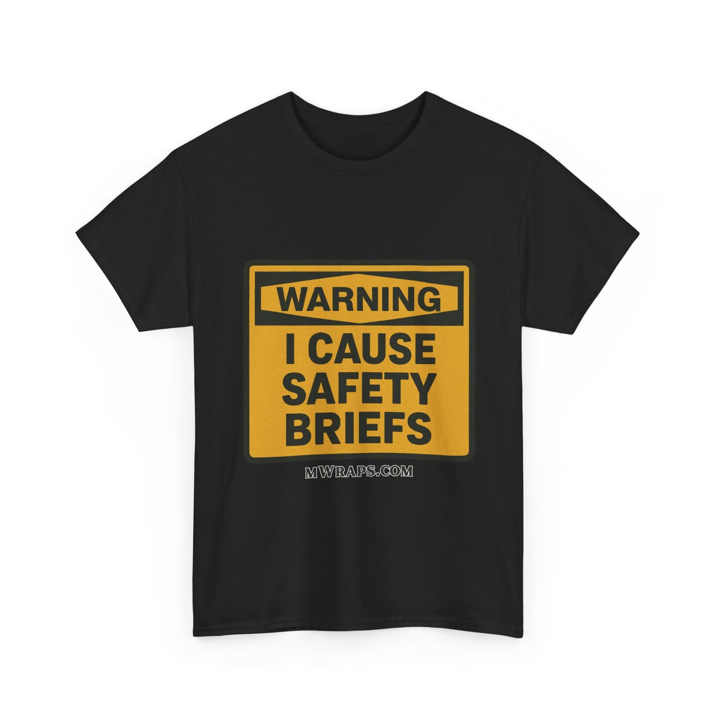 "WARNING I Cause Safety Briefs" T-Shirt Workplace Humor Style Graphic Tee for Men & Women