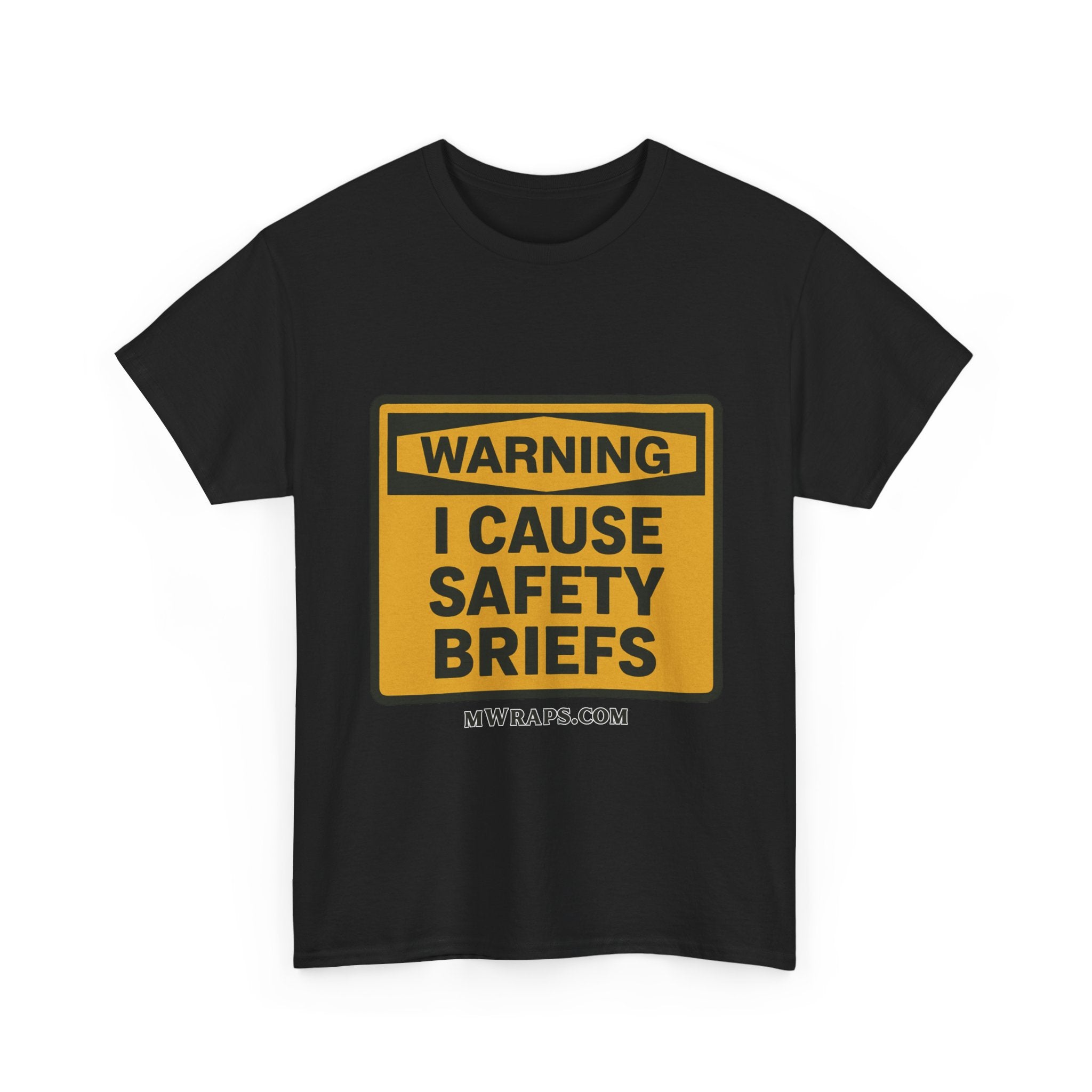 "WARNING I Cause Safety Briefs" T-Shirt Workplace Humor Style Graphic Tee for Men & Women