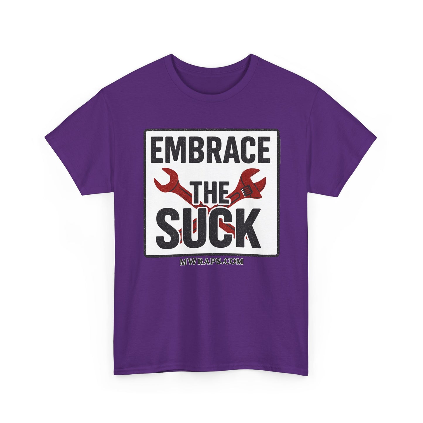 "Embrace The Suck" Mechanic T-Shirt – Motivational Workwear Tee with Wrench Graphic