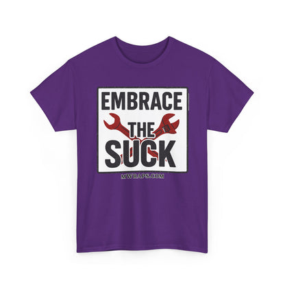 "Embrace The Suck" Mechanic T-Shirt – Motivational Workwear Tee with Wrench Graphic