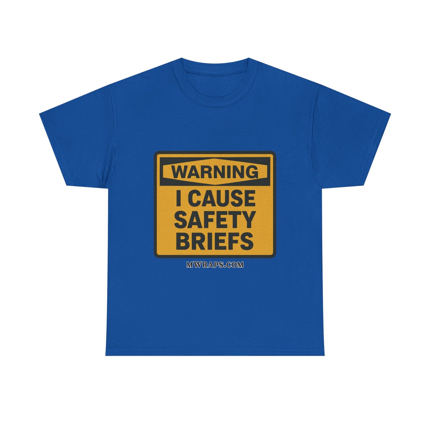 "WARNING I Cause Safety Briefs" T-Shirt Workplace Humor Style Graphic Tee for Men & Women