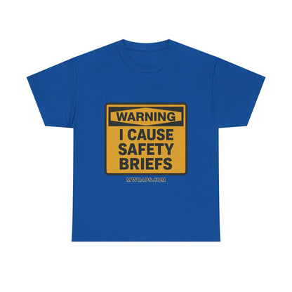 "WARNING I Cause Safety Briefs" T-Shirt Workplace Humor Style Graphic Tee for Men & Women