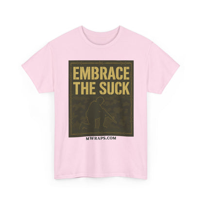 "Embrace The Suck" Military T-Shirt – Tactical Camo Graphic Tee for Veterans & Soldiers