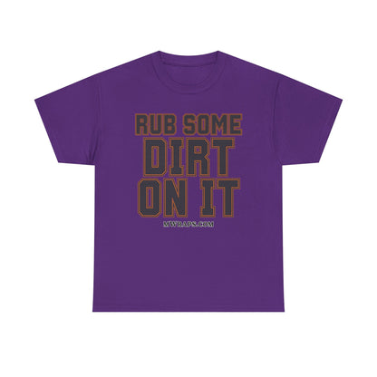 "Rub Some Dirt On It" Sports Graphic T-Shirt – Funny Football, Baseball, & Sports Fan Tee