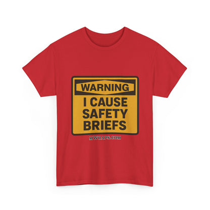 "WARNING I Cause Safety Briefs" T-Shirt Workplace Humor Style Graphic Tee for Men & Women