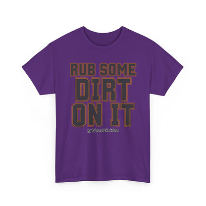 "Rub Some Dirt On It" Sports Graphic T-Shirt – Funny Football, Baseball, & Sports Fan Tee