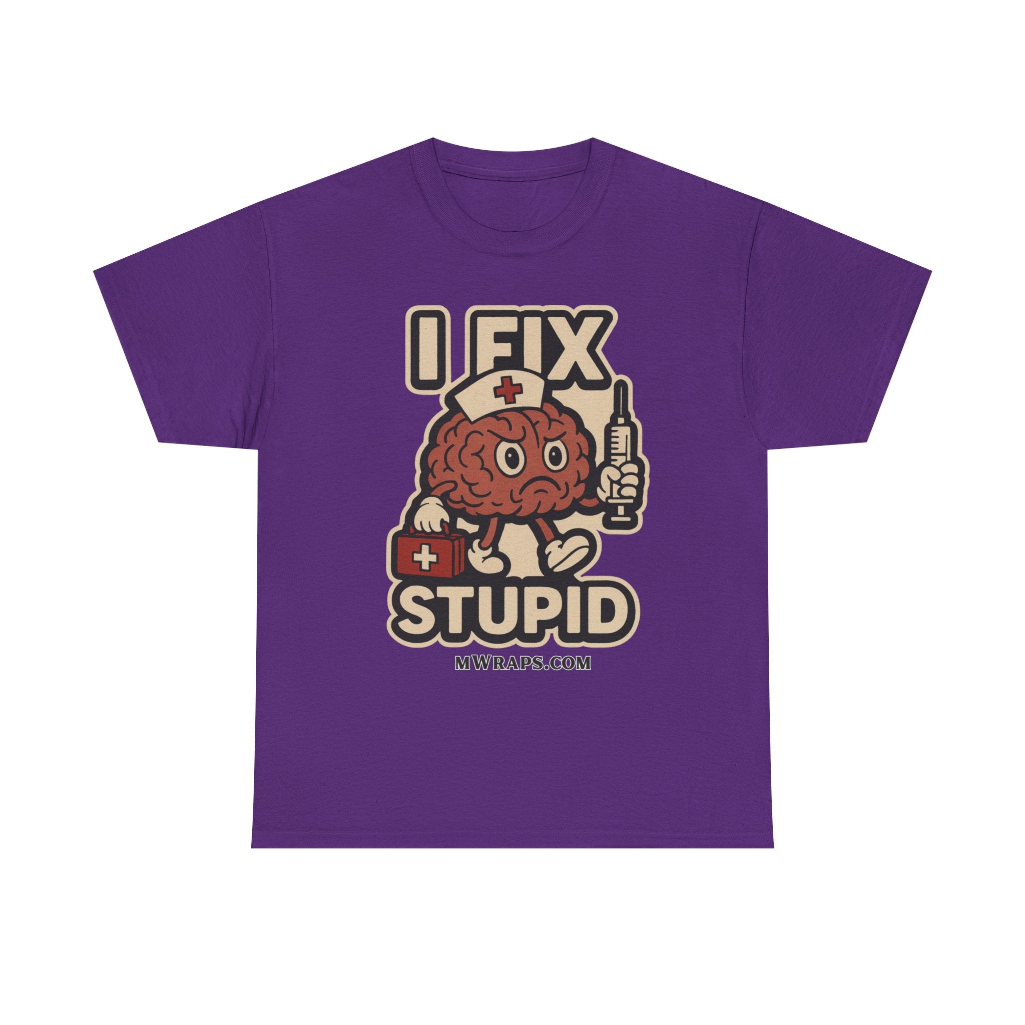 "I Fix Stupid" w/ graphic T-Shirt – Funny Medical Uniform Tee for Nurses, Paramedics & First Responders