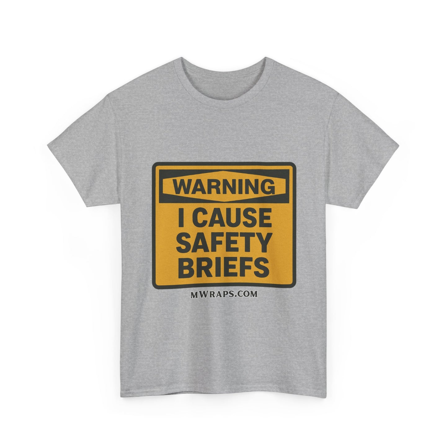 "WARNING I Cause Safety Briefs" T-Shirt Workplace Humor Style Graphic Tee for Men & Women
