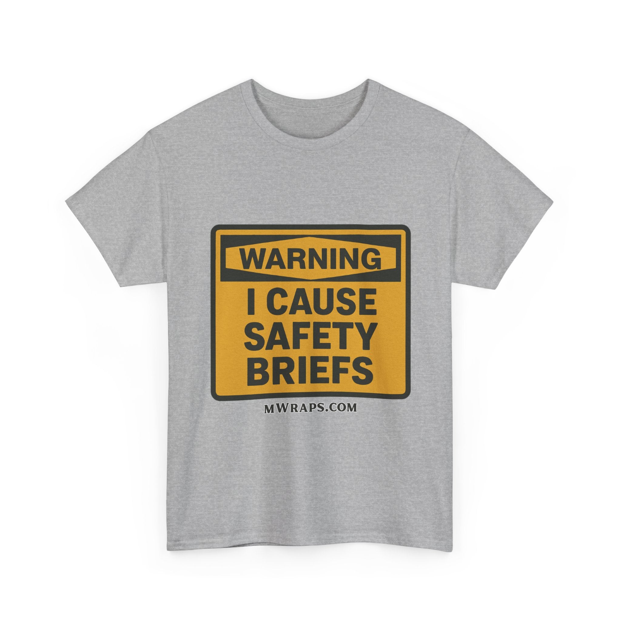 "WARNING I Cause Safety Briefs" T-Shirt Workplace Humor Style Graphic Tee for Men & Women