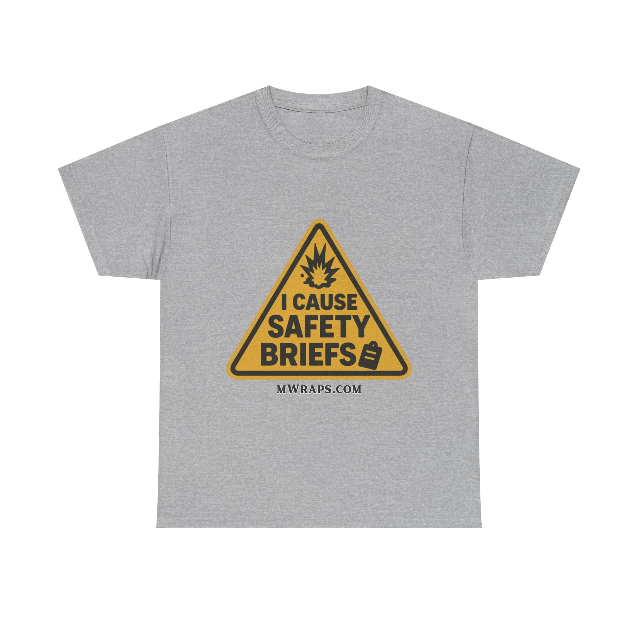 "I Cause Safety Briefs" T-Shirt Workplace Humor Style Graphic Tee for Men & Women