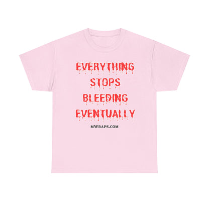 "Everything Stops Bleeding Eventually" Funny EMT Nurse Paramedic T-Shirt – Blood Drip Font Graphic Tee