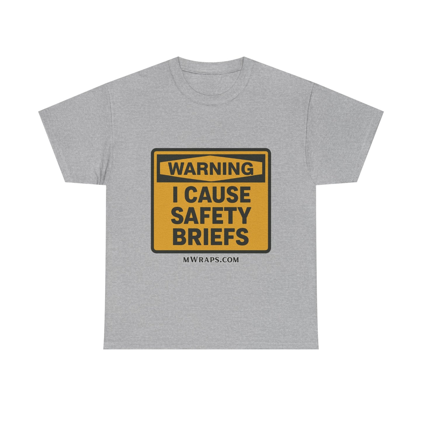 "WARNING I Cause Safety Briefs" T-Shirt Workplace Humor Style Graphic Tee for Men & Women