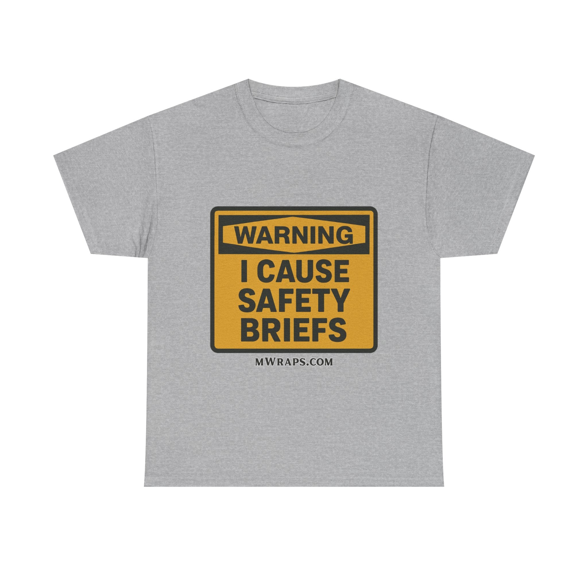"WARNING I Cause Safety Briefs" T-Shirt Workplace Humor Style Graphic Tee for Men & Women