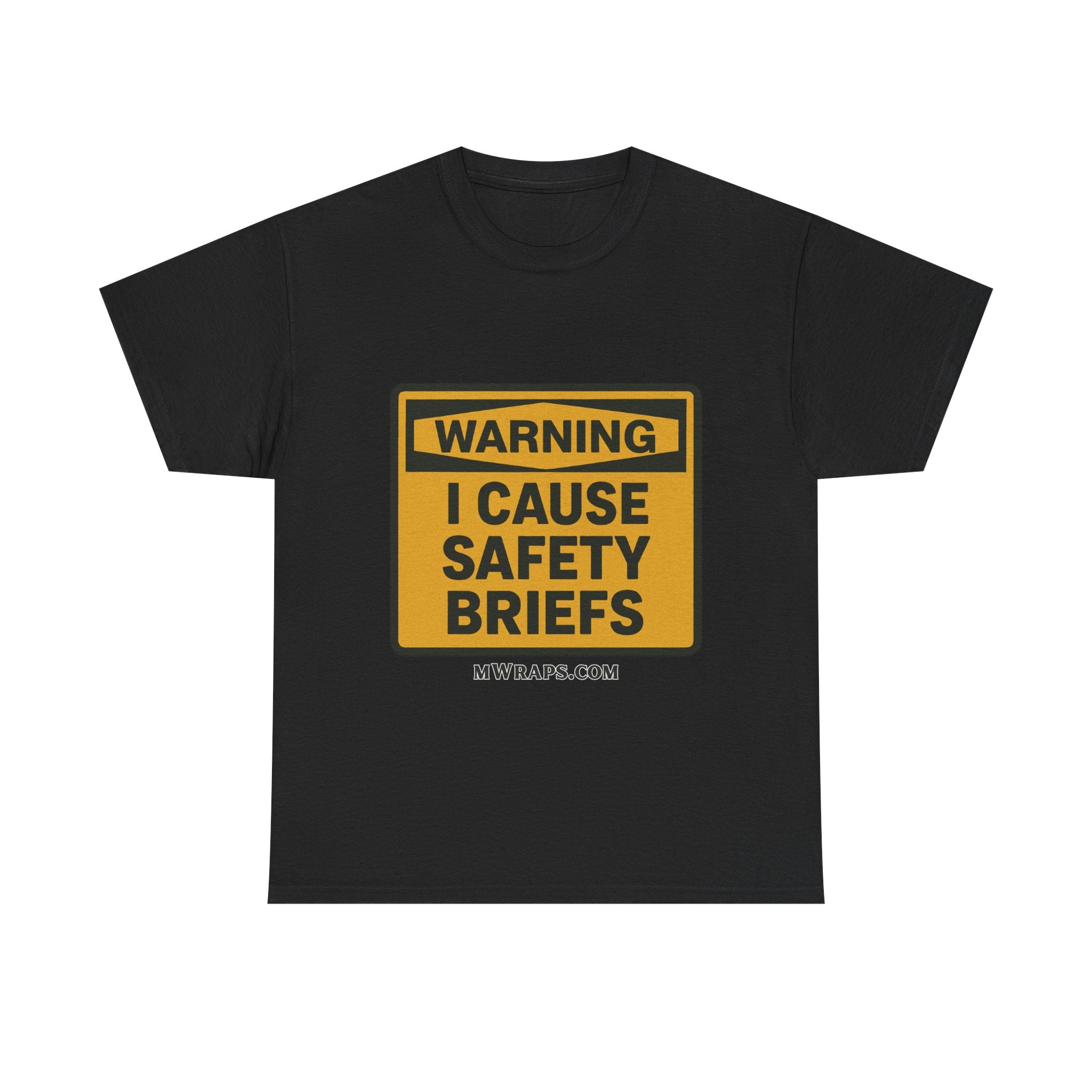 "WARNING I Cause Safety Briefs" T-Shirt Workplace Humor Style Graphic Tee for Men & Women