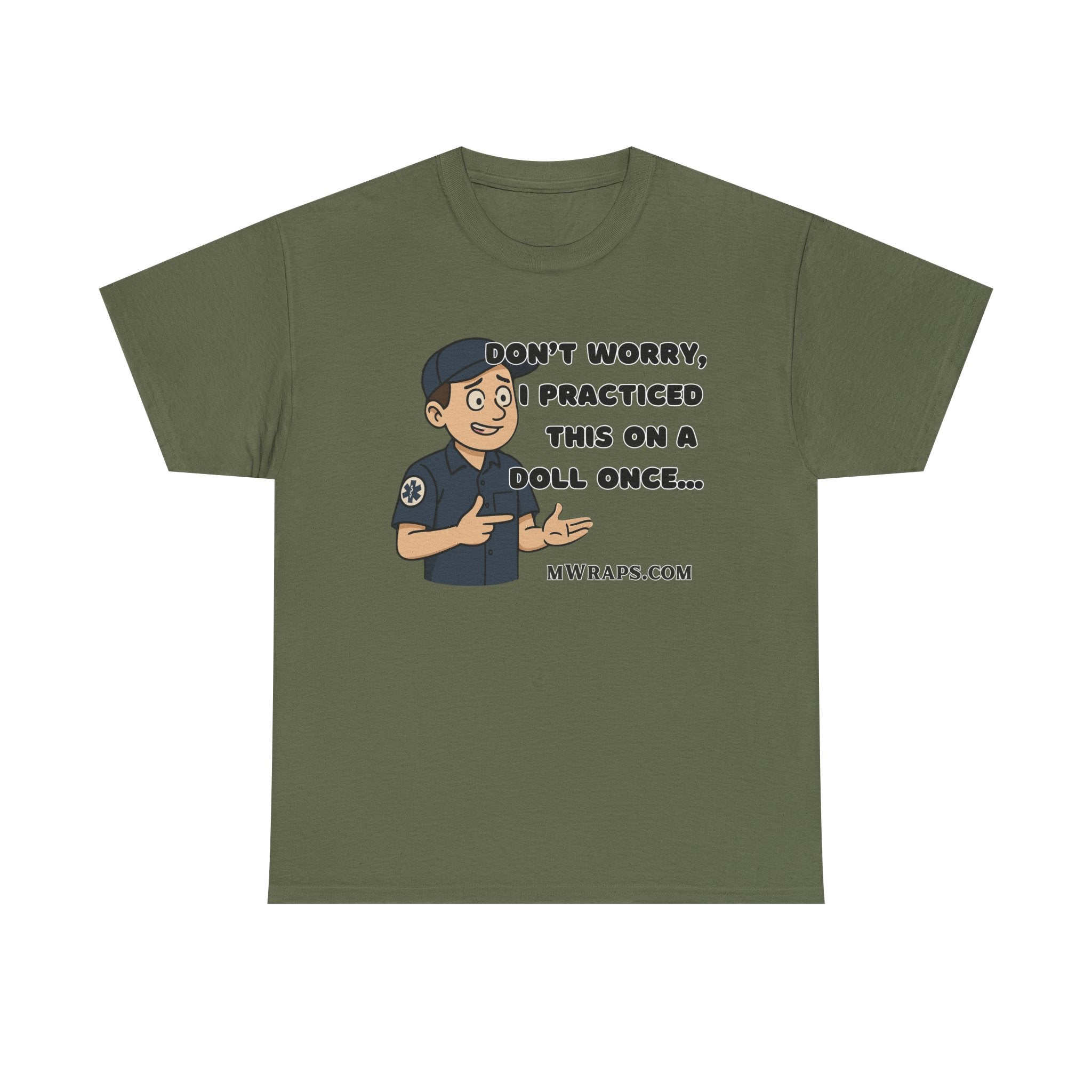 "Don’t Worry, I Practiced This On A Doll Once" Funny EMT Nurse Paramedic Cartoon T-Shirt